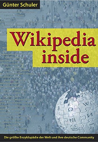 Preisvergleich Produktbild Wikipedia inside: Die Online-Enzyklopädie und ihre Community