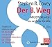 Produktbild Der 8. Weg: Mit Effektivität zu wahrer Größe (Dein Erfolg)