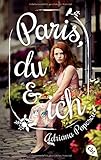 Paris, du und ich by Adriana Popescu