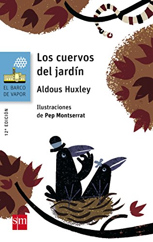 Los cuervos del jardín (el barco de vapor azul)