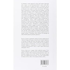 La Sindone di Torino oltre il pregiudizio. La storia, la reliquia, l'enigma