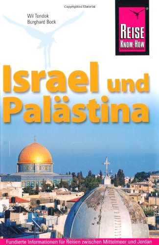 Download Israel und Palästina. Handbuch für individuelles Entdecken einer alten Kulturregion Download Israel und Palästina. Handbuch für individuelles Entdecken einer alten Kulturregion