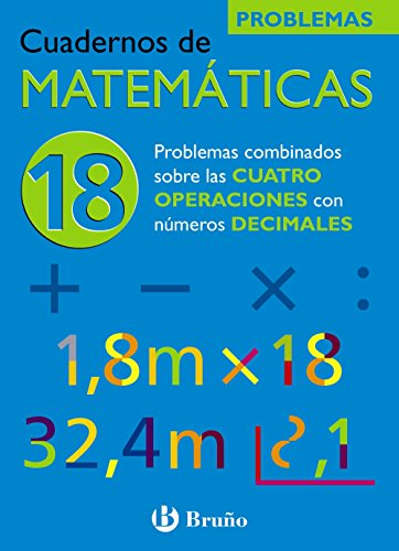 18 Problemas combinados sobre las 4 operaciones con decimales (CastellanoMaterial ComplementarioCuadernos De Matem