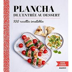 100% cuisine : Plancha de l'entrée au dessert