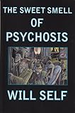 Image de The Sweet Smell of Psychosis: A Novella