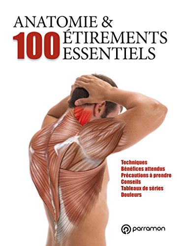couverture de : Anatomie et 100 &eacute;tirements essentiels