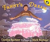 Fanny's Dream (Picture Puffins) by Caralyn Buehner, Mark Buehner