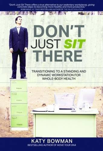 Don't Just Sit There: Transitioning to a Standing and Dynamic Workstation for Whole-Body Health