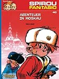 Image de Spirou & Fantasio 40: Abenteuer in Moskau: (Neuedition)