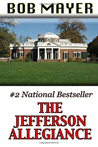 The Jefferson Allegiance: Volume 1 (Presidential Series)