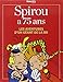 Spirou a 75 ans : Les aventures d'un géant de la BD by