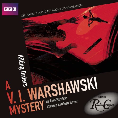 Download V.I. Warshawski: Killing Orders (BBC Radio Crimes) Download V.I. Warshawski: Killing Orders (BBC Radio Crimes)