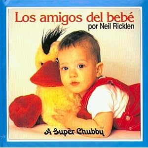 Los Amigos Del Beb E (A Super Chubby)