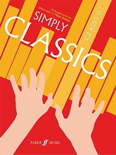 Simply Classics: Piano Grades 0-1 (Piano Solo) (Simply Series)