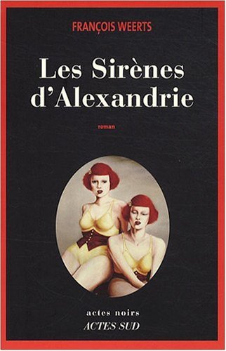couverture de : Les sir&egrave;nes d'Alexandrie