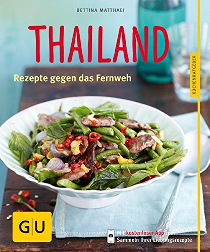 Download Thailand: Rezepte gegen das Fernweh Download Thailand: Rezepte gegen das Fernweh