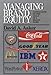 Managing Brand Equity: Capitalizing on the Value of a Brand Name by 