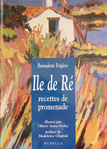 Ile de Ré : 150 recettes simples et savoureuses pour cuisiner tout ce que vous pouvez pêcher gratuit Ile de Ré : 150 recettes simples et savoureuses pour cuisiner tout ce que vous pouvez pêcher gratuit