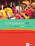 Con piacere A1: Lehr- und Arbeitsbuch + 2 Audio-CDs by Lorenza Zorzan, Renate Merklinghaus