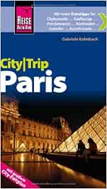 Reise Know How Citytrip Paris Reisefuhrer Mit Faltplan Amazon De Gabriele Kalmbach Bucher