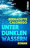 Bücher Neuerscheinungen 2022 - Unter dunklen Wassern: Krimi von Bernadette Calonego