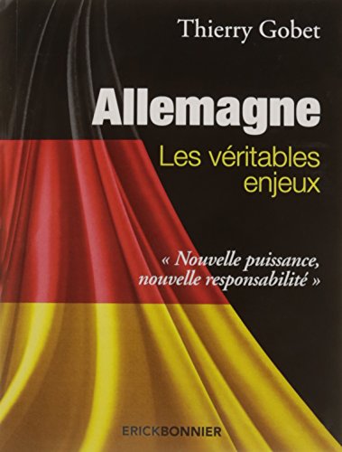 Allemagne : les véritables enjeux francais Allemagne : les véritables enjeux francais