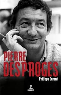 Pierre Desproges Philippe Durant Babelio