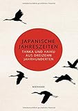 Image de Japanische Jahreszeiten: Tanka und Haiku aus dreizehn Jahrhunderten