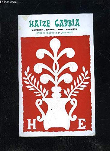 Download HAIZE GARBIA ESKUARA ZAINDU ETA AZKARTU DEFENSE ET PROMOTION DE LA LANGUE BASQUE N° 31 Download HAIZE GARBIA ESKUARA ZAINDU ETA AZKARTU DEFENSE ET PROMOTION DE LA LANGUE BASQUE N° 31