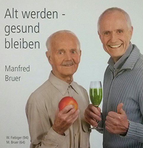 Download Alt werden - gesund bleiben Download Alt werden - gesund bleiben