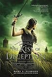 The Kiss of Deception: The Remnant Chronicles 01 by