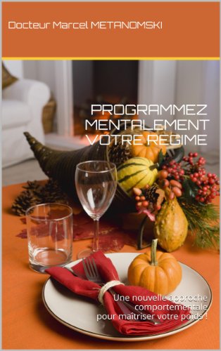 PROGRAMMEZ MENTALEMENT VOTRE REGIME