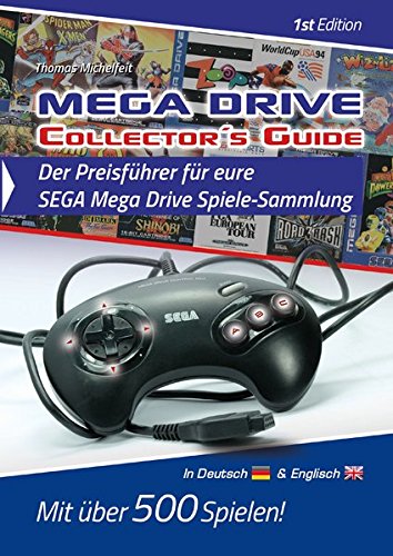 Download Mega Drive Collector´s Guide 1st Edition - Der Preisführer für eure SEGA Mega Drive Spiele-Sammlung Download Mega Drive Collector´s Guide 1st Edition - Der Preisführer für eure SEGA Mega Drive Spiele-Sammlung