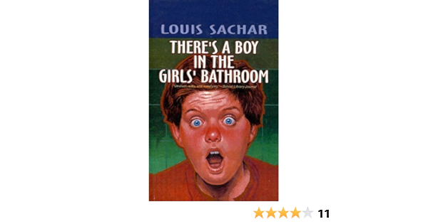 There S A Boy In The Girls Bathroom Author Louis Sachar Aug 19 Amazon Co Uk Louis Sachar Books