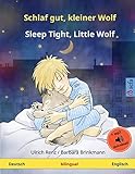 Schlaf gut, kleiner Wolf - Sleep Tight, Little Wolf (Deutsch - Englisch): Zweisprachiges Kinderbuch mit mp3 Hörbuch zum Herunterladen, ab 2-4 Jahren (Sefa Picture Books in Two Languages) by Ulrich Renz, Barbara Brinkmann