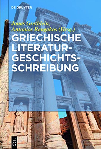 Griechische Literaturgeschichte: Traditionen, Probleme und Konzepte