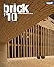 Produktbild brick '10: Die beste Ziegelarchitektur