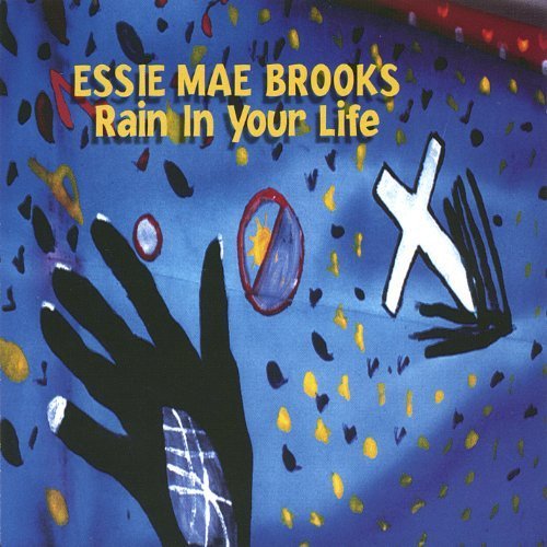 Preisvergleich Produktbild Rain in Your Life by Essie Mae Brooks