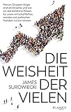 Image de Die Weisheit der Vielen: Warum Gruppen klüger sind als Einzelne und wie wir das kollektive Wissen f