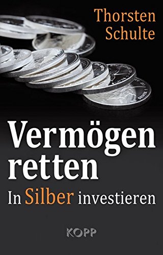 Preisvergleich Produktbild Vermögen retten: In Silber investieren