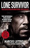 Lone Survivor: The Incredible True Story of Navy SEALs Under Siege (English Edition) by 