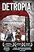 Detropia [DVD] by Noah Stewart