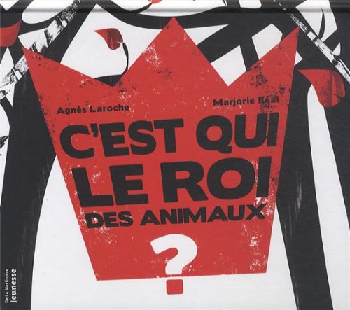 C'est qui le roi des animaux ?