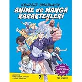 Kendiniz Tasarlayın - Anime ve Manga Karakterleri