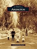 Image de Arlington (Images of America) (English Edition)