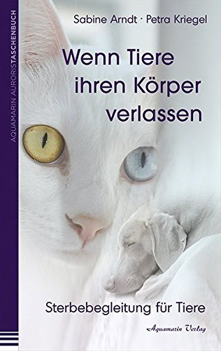Wenn Tiere ihren Körper verlassen: Sterbebegleitung für Tiere