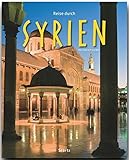 Reise durch SYRIEN - Ein Bildband mit über 200 Bildern - STÜRTZ Verlag by