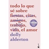 Todo lo que s&eacute; sobre el amor (Novela)