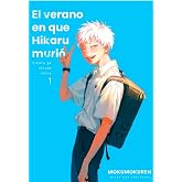 EL VERANO EN QUE HIKARU MURI&Oacute;, VOL. 1