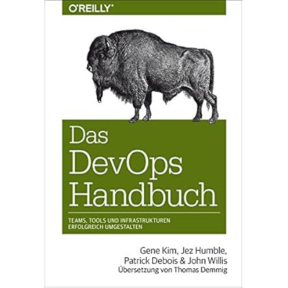 [PDF] Download Das DevOps-Handbuch: Teams, Tools und Infrastrukturen erfolgreich umgestalten (Animals) Kostenlos
